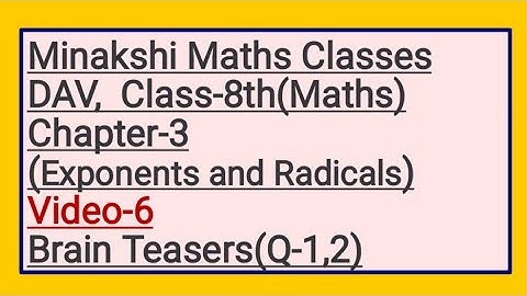 DAV Class-8(Maths) Chapter-3(Exponents and Radicals) Video-6  Brain Teasers Q-1,2