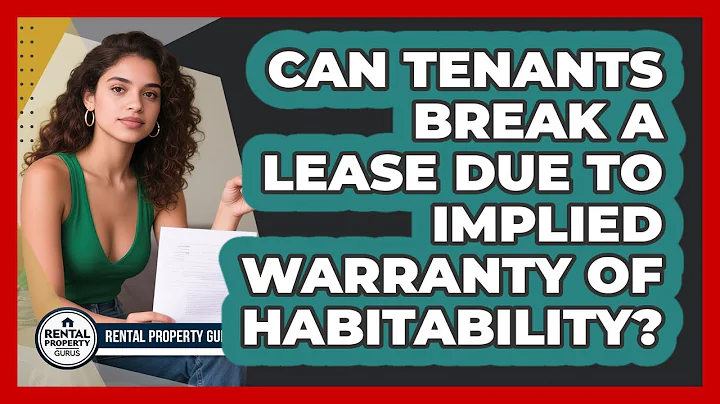 Can Tenants Break A Lease Due To Implied Warranty Of Habitability? - Rental Property Gurus