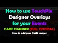 How to use TouchPix Designer Overlays