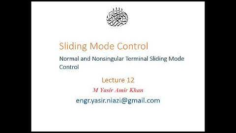 Sliding Mode Control Lecture 12 normal and non-singular terminal sliding mode control