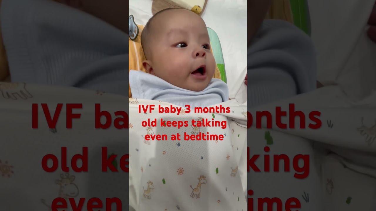 My 2-month-old IVF baby keeps talking even at bedtime 