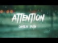 Attentioncharlie puthlyricscharlieputh lyrics musicvibes