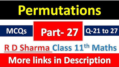 Permutations | Class 11th Maths R D Sharma Solution | Dhanpat Rai Publication | Chapter 16 | Part 27