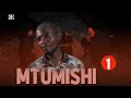 MTUMISHI EPISODE 1