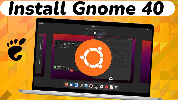 How to Install Gnome 40 in Ubuntu 21.04 | Ubuntu Gnome40