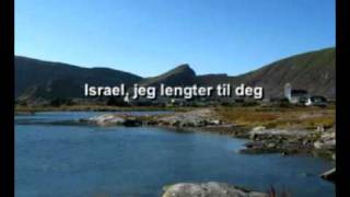 Vignette de la vidéo "Israel, jeg lengter til deg"