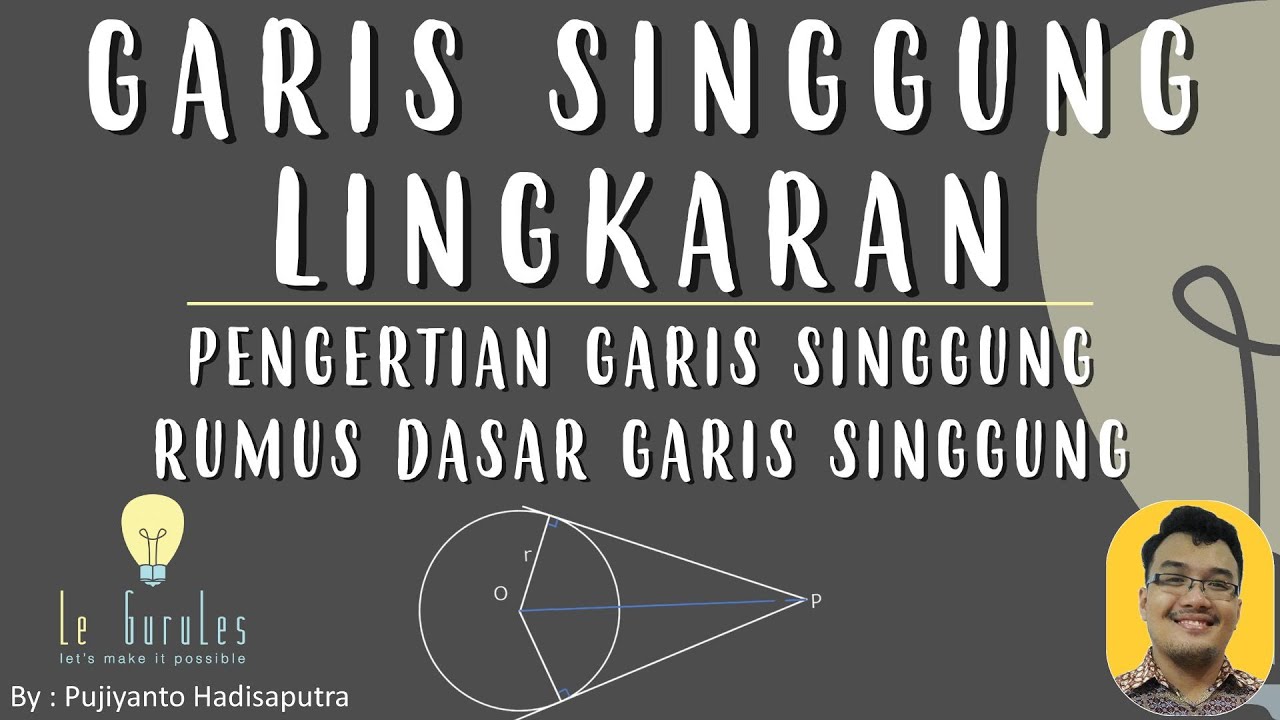 Garis Singgung Lingkaran (1) - Pengertian Garis Singgung, Rumus Dasar - Matematika SMP