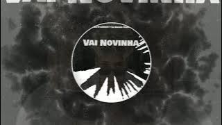 Vai Novinha (Waka Sound Remix) 🔥