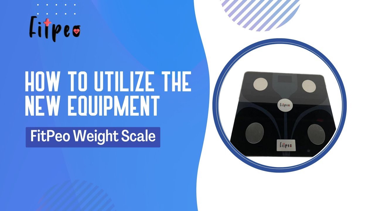 How To Do A FitPeo Weight Scale Reading Like A Pro