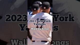 2023 Yankees Walk Up Songs