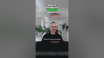 Ethereum 2.0: 99.95% Less Energy!