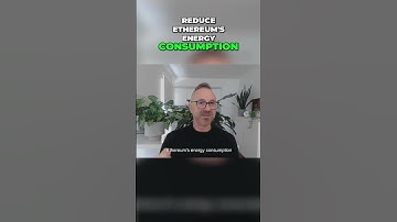 Ethereum 2.0: 99.95% Less Energy!