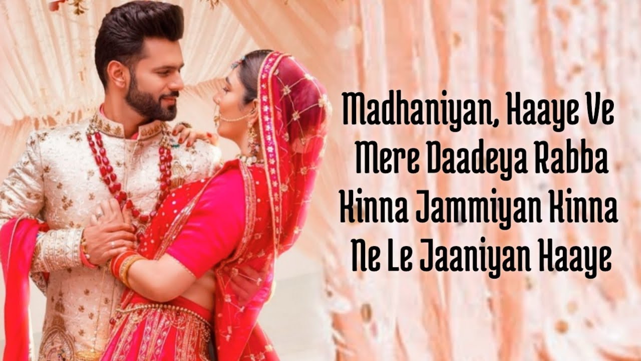 Madhanya Lyrics  Rahul Vaidya  Disha Parmar  Asees Kaur  Lijo Chetas  Anshul Garg