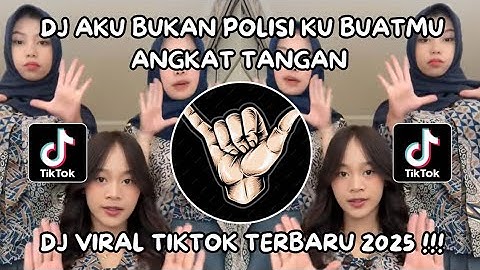 DJ AKU BUKAN POLISI KU BUATMU ANGKAT TANGAN || DJ BINTANG 5 TENXI VIRAL TIKTOK TERBARU 2025 !