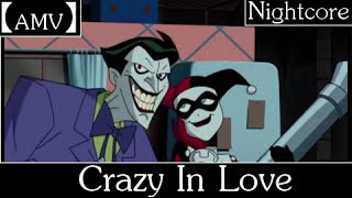 【AMV】 Crazy in Love - JokerxHarley