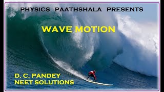 Wave Motion Q01-Q51 (D. C. Pandey NEET) Wave Motion Q01-Q51 (D. C. Pandey NEET)