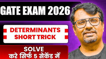 Gate Exam 2026 | Solve Determinants In 5 Seconds | Short Cuts & Tricks | By Gp Sir