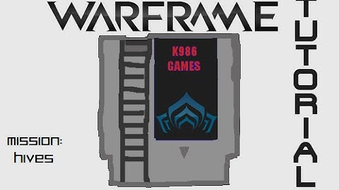 Warframe Tutorial: Missions - Hive