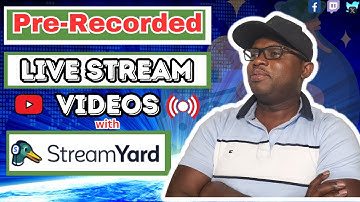 How to Live Stream Pre-Recorded Video with StreamYard Tutorial