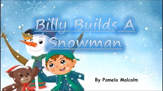Billy Builds A Snowman: Childrens Book | Read Aloud | Kids story | Vlog