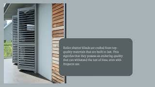 Why should I choose window roller shutters