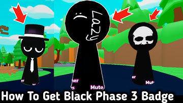 How To Get Black Phase 3 Badge In 3D Sprunki Simulator RP - Roblox New Update ( sprunki sim + rp )