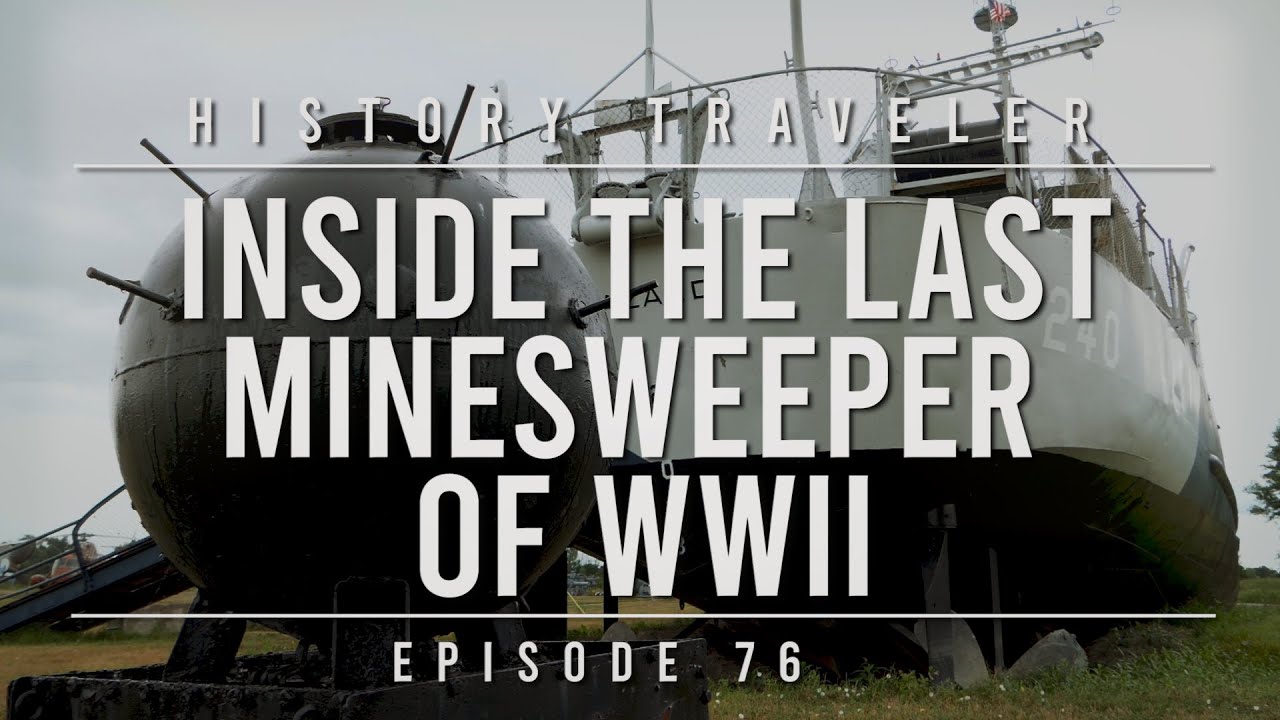  New  Inside the LAST Minesweeper of WWII | History Traveler Episode 76