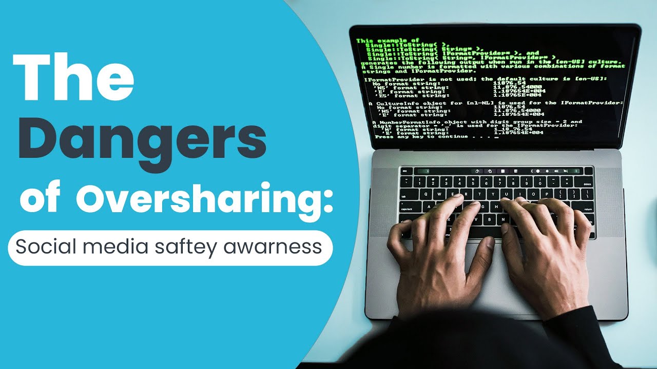 The Dangers of Oversharing Social Media Safety Tips You Need Now YouTube