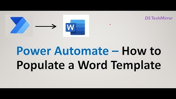 Power Automate: How to Populate a Word Template