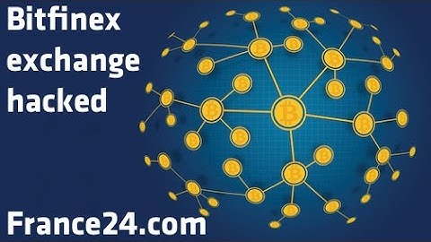 "Bitfinex hacked" - France24.com