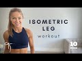 10 Minute Isometric Leg Workout At Home