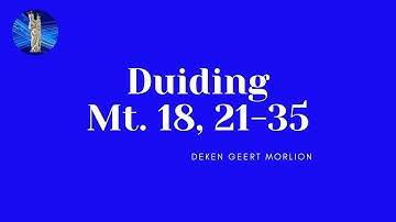 200913 duiding Mt 18, 21 35