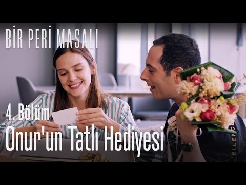 Onur'un tatlı hediyesi - Bir Peri Masalı 4. Bölüm