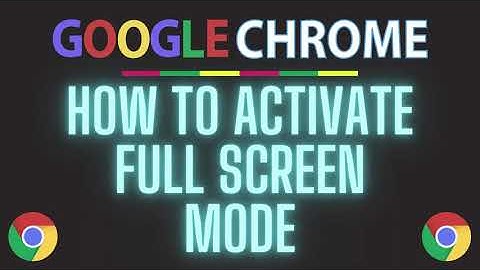 How To Activate Full Screen Mode In The Chrome Web Browser | PC Tutorial