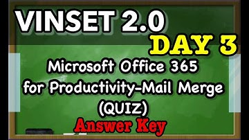 VINSET 2.0 DAY 3 Microsoft Office 365 for Productivity - Mail Merge