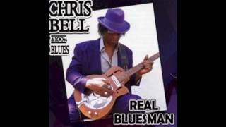 Video thumbnail of "Chris Bell  - Elevator To Heaven / F.E.Radio / 100% Blues"