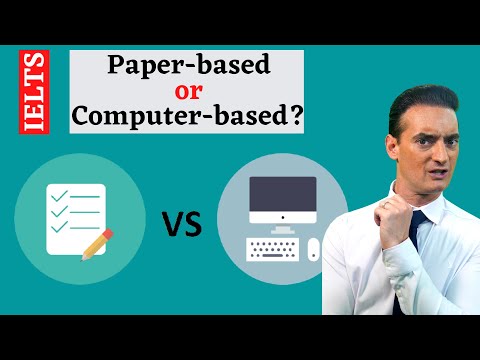 Should I Take Computer-Based Or Paper-Based Ielts Exam