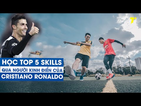 Video HỌC 5 SKILLS QUA NGƯỜI KINH ĐIỂN CỦA CRISTIANO RONALDO... - youtube