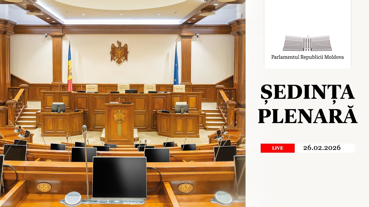 Ședința plenară a Parlamentului - 26 februarie 2026