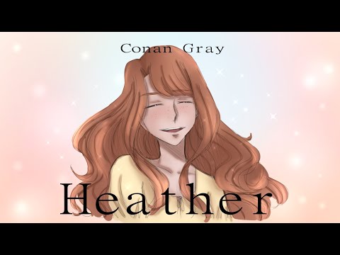 Heather (Conan Gray) - Animatic