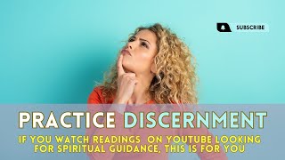 How to practice Discernment during your Spiritual Awakening