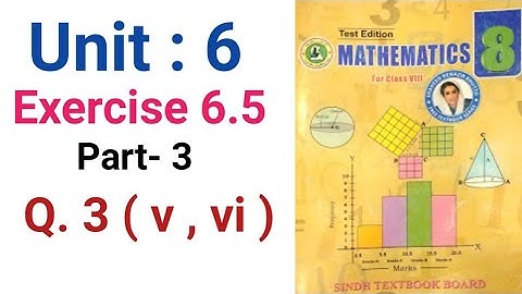 #Maths | Class 8 | Unit 6 | Exercise 6.5 Q.3 ( v , vi ) part 3 |  Sindh textbook board