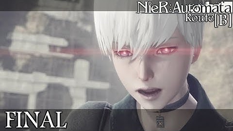 Route B Ending - Nier Automata Route B Part 22 Final - No Commentary