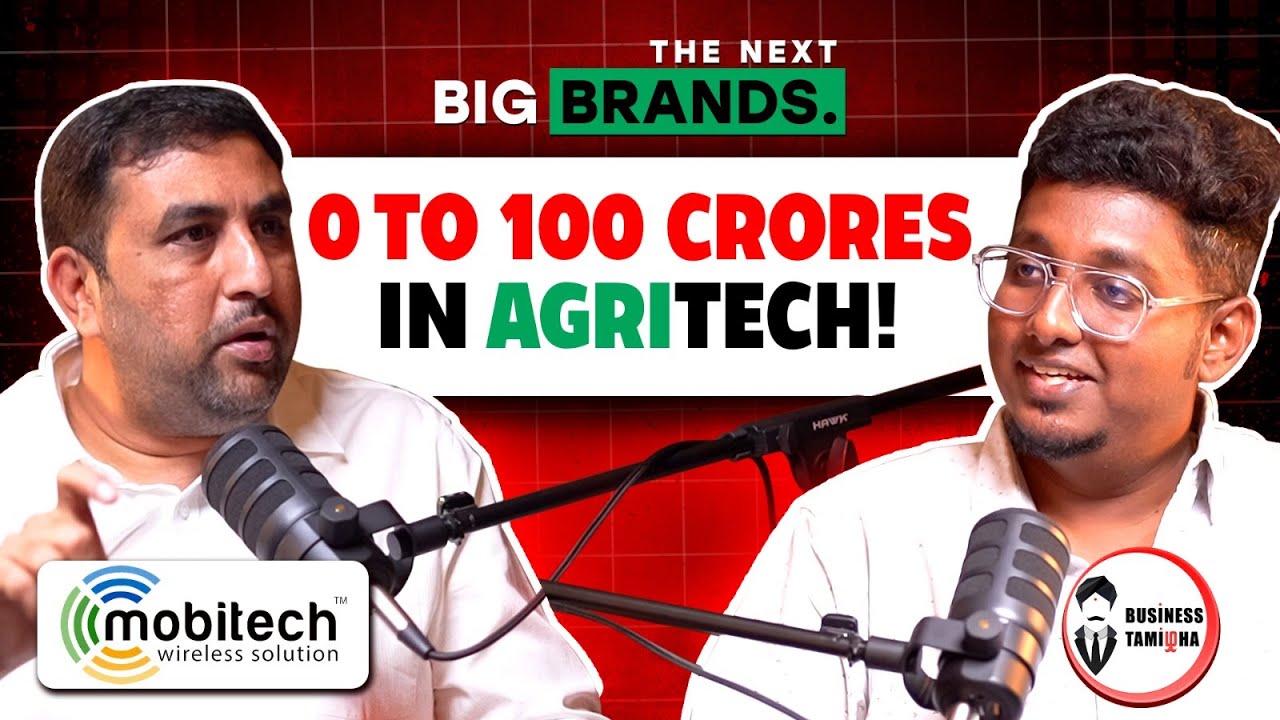தமிழனின் 100 கோடி Agri-Tech Startup | சிறிய கிராமத்திலிருந்து சாத்தியமானது எப்படி? Mobitech Podcast