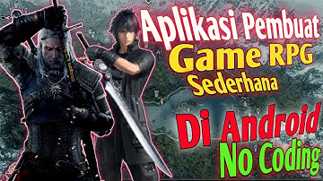 cara buat game android tanpa pc dengan aplikasi membuat game - RPG