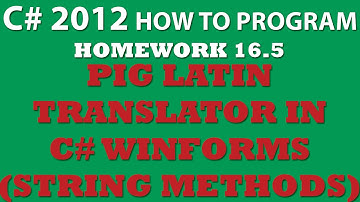 16-5 Pig Latin (Winforms, C# Arrays, C# String.Substring, C# String.Split)