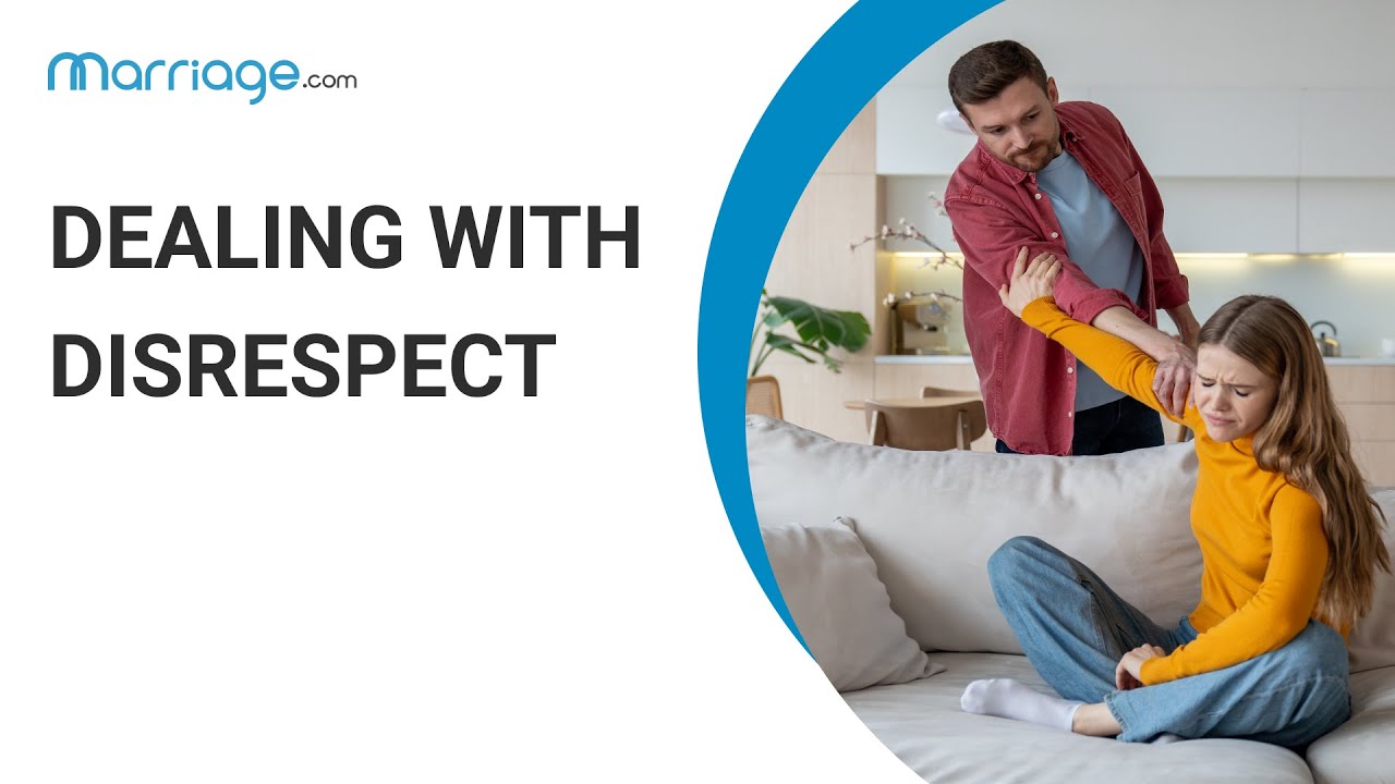 How to Deal With Disrespect in Marriage - YouTube