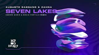 Augusto Dassano & ZAHNA - Seven Lakes(Andrés Moris & Rocio Portillo Remix) [Droid9] Resimi