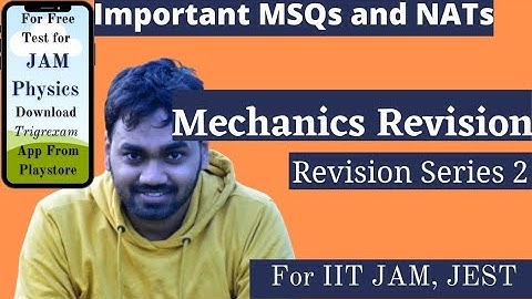 IIT JAM 2021 || Important MSQ and NAT Problems Of Mechanics