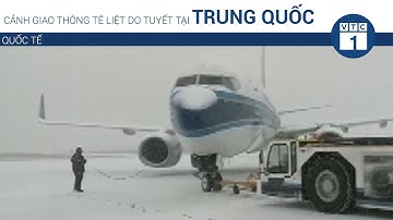 Cảnh giao thông tê liệt do tuyết tại Trung Quốc | VTC1